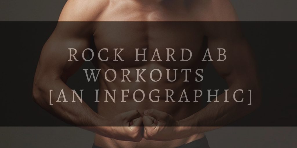 ROCK HARD AB WORKOUTS  IN 2019